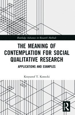 The Meaning of Contemplation for Social Qualitative Research 1