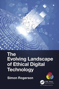 bokomslag The Evolving Landscape of Ethical Digital Technology