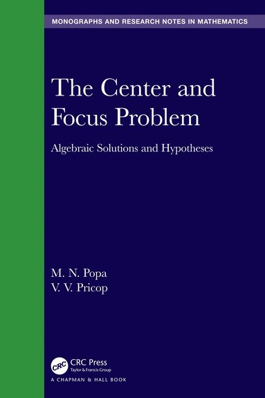 M.N. Popa, V.V. Pricop - Center and Focus Problem, Inbunden