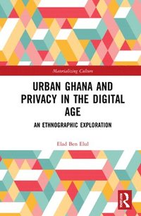 bokomslag Urban Ghana and Privacy in the Digital Age