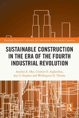 Sustainable Construction in the Era of the Fourth Industrial Revolution 1