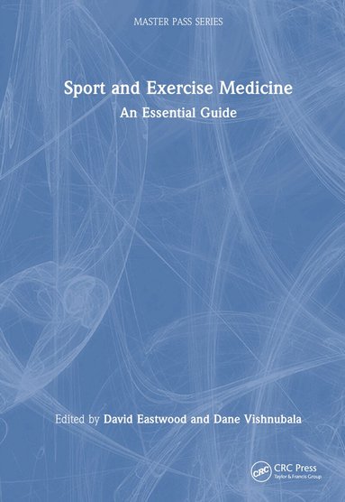 David Eastwood, Dane Vishnubala - Sport and Exercise Medicine, Inbunden