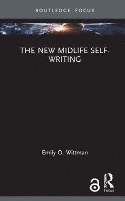 bokomslag The New Midlife Self-Writing