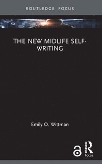 bokomslag The New Midlife Self-Writing