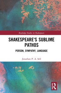 bokomslag Shakespeare's Sublime Pathos