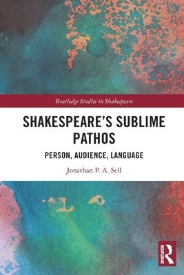 Shakespeare's Sublime Pathos 1