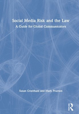 Social Media Risk and the Law 1