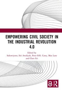 bokomslag Empowering Civil Society in the Industrial Revolution 4.0