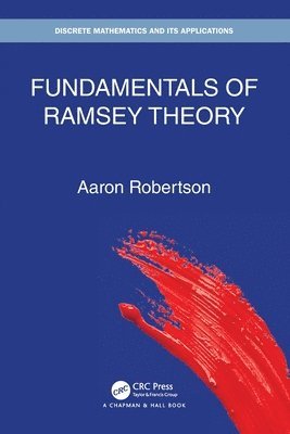 Aaron Robertson, Aaron (Colgate University) Robertson - Fundamentals of Ramsey Theory, Häftad