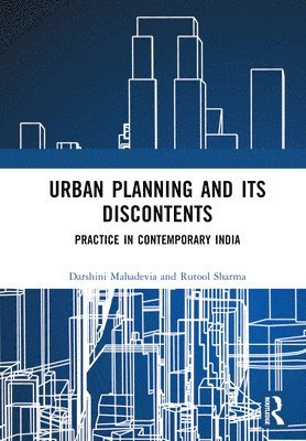 bokomslag Urban Planning and its Discontents