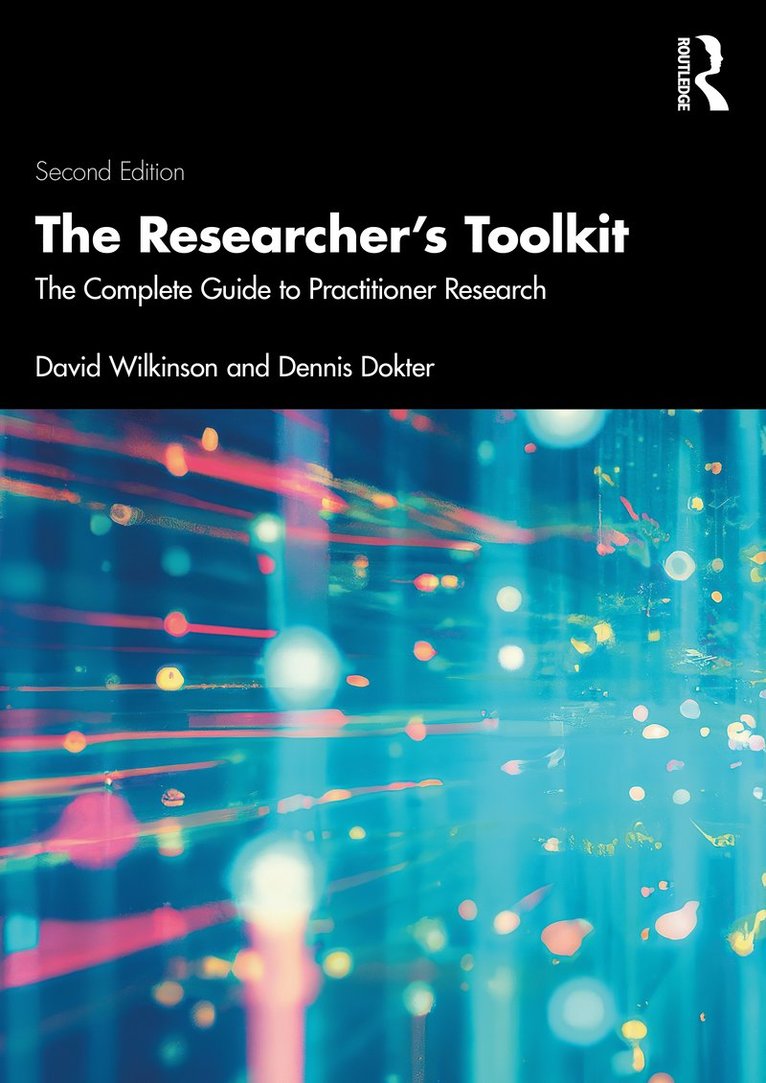 David Wilkinson, Dennis Dokter, David (Research Fellow within the Work-Based Learning Unit at the University of Leeds) Wilkinson - Researcher's Toolkit, Häftad