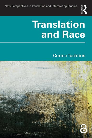 Corine Tachtiris - Translation and Race, Häftad