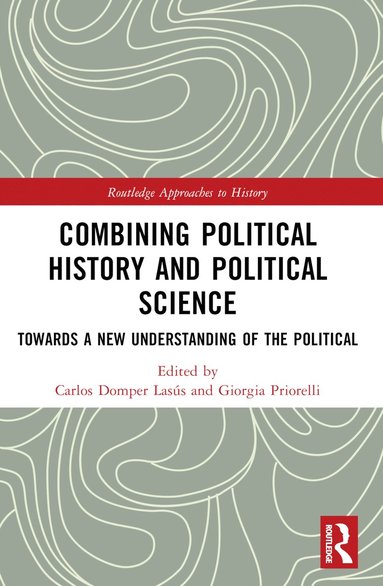 bokomslag Combining Political History and Political Science