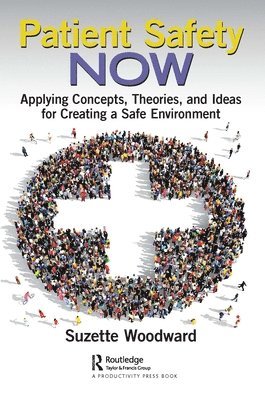 Ralph R.B. Von Frese, Suzette Woodward - Patient Safety Now, Häftad
