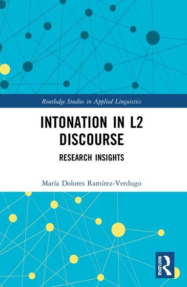 María Dolores Ramírez-Verdugo - Intonation in L2 Discourse, Häftad