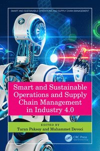bokomslag Smart and Sustainable Operations and Supply Chain Management in Industry 4.0
