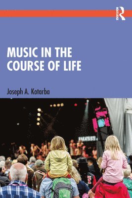 bokomslag Music in the Course of Life