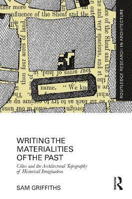 Writing the Materialities of the Past 1
