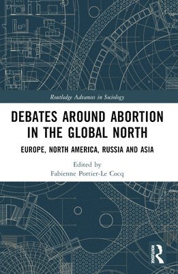 bokomslag Debates Around Abortion in the Global North