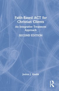 bokomslag Faith-Based ACT for Christian Clients