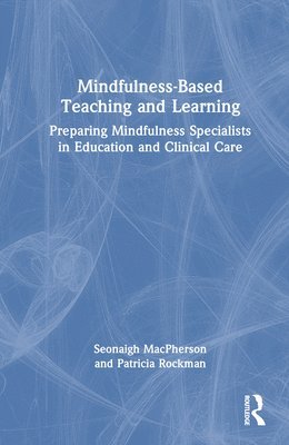 bokomslag Mindfulness-Based Teaching and Learning