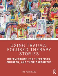 bokomslag Using Trauma-Focused Therapy Stories