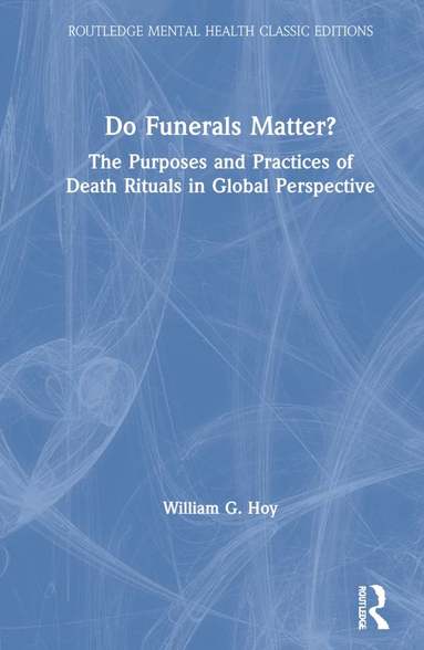 bokomslag Do Funerals Matter?