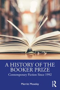 bokomslag A History of the Booker Prize