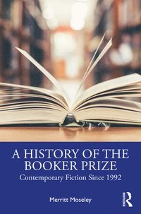bokomslag History of the Booker Prize