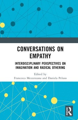 Francesca Mezzenzana, Daniela Peluso - Conversations on Empathy, Inbunden