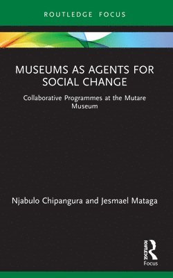 bokomslag Museums as Agents for Social Change
