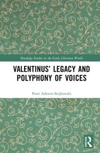 bokomslag Valentinus Legacy and Polyphony of Voices
