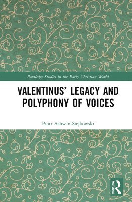 Valentinus Legacy and Polyphony of Voices 1