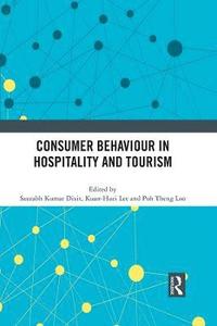 bokomslag Consumer Behaviour in Hospitality and Tourism