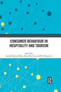 bokomslag Consumer Behaviour in Hospitality and Tourism