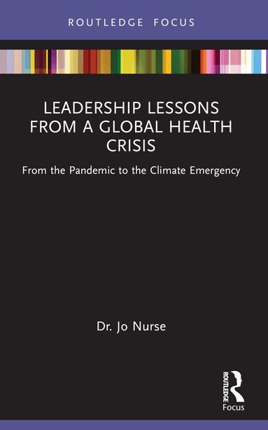 Jo Nurse - Leadership Lessons from a Global Health Crisis, Häftad