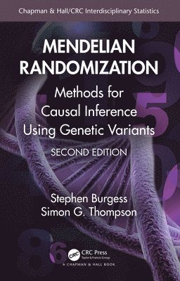 Stephen Burgess, Simon G. Thompson, UK) Burgess, Stephen (MRC Biostatistics Unit, Cambridge, UK) Thompson, Simon G. (Department of Public Health and Primary Care, University of Cambridge - Mendelian Randomization, Häftad