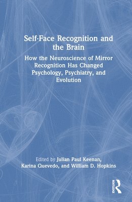 Self-Face Recognition and the Brain 1