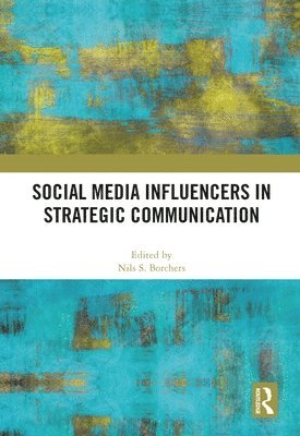 bokomslag Social Media Influencers in Strategic Communication