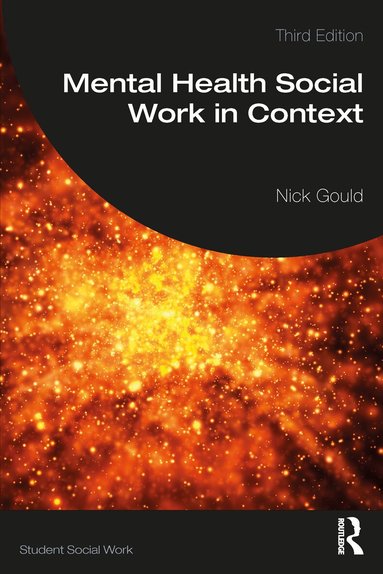 Nick Gould - Mental Health Social Work in Context, Häftad