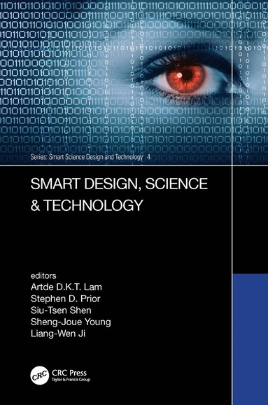 Artde Donald Kin-Tak Lam, Stephen D Prior, Siu-Sen Shen, Sheng-Joue Young, Liang-Wen Ji - Smart Design, Science & Technology, Inbunden