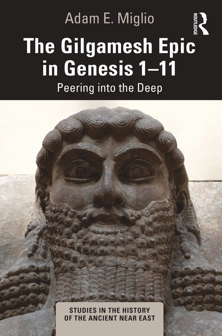 The Gilgamesh Epic in Genesis 1-11 1