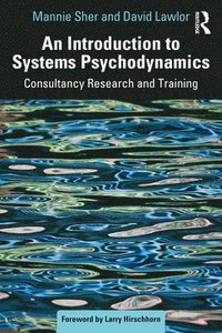 bokomslag An Introduction to Systems Psychodynamics