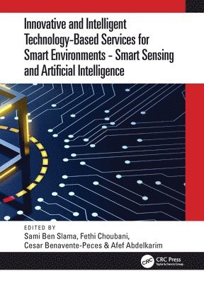 Innovative and Intelligent Technology-Based Services For Smart Environments - Smart Sensing and Artificial Intelligence 1