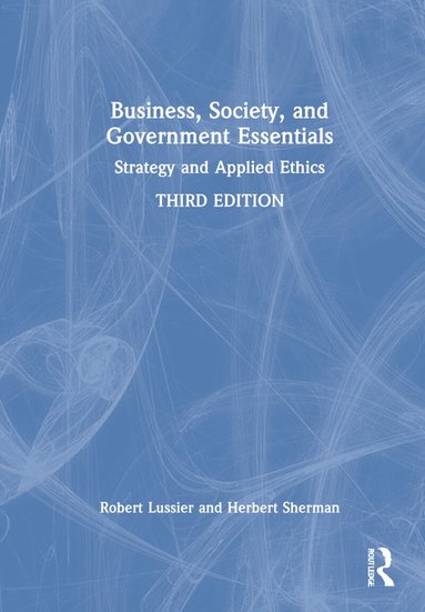 Robert N. Lussier, Herbert Sherman - Business, Society and Government Essentials, Inbunden