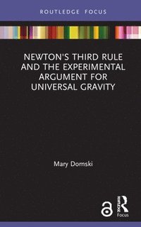 bokomslag Newton's Third Rule and the Experimental Argument for Universal Gravity