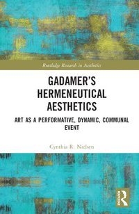 bokomslag Gadamer's Hermeneutical Aesthetics