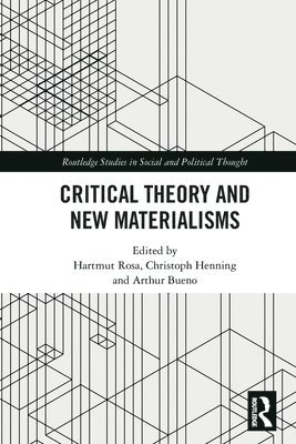 Critical Theory and New Materialisms 1