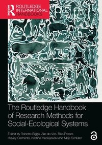 bokomslag The Routledge Handbook of Research Methods for Social-Ecological Systems