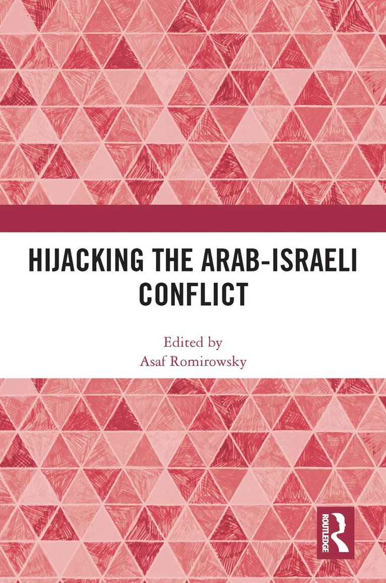 Hijacking the Arab-Israeli Conflict 1